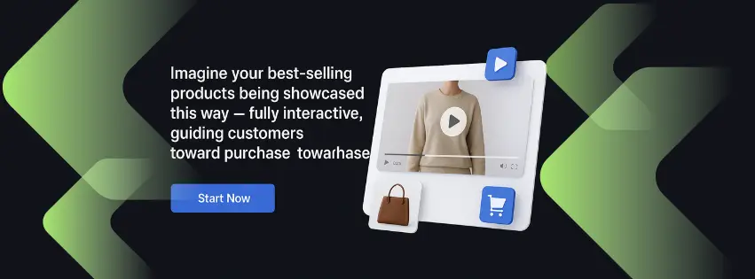 Start now with Shoppable video